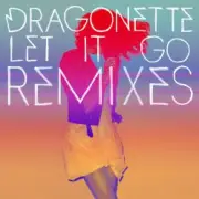Обложка: Dragonette - Let it Go