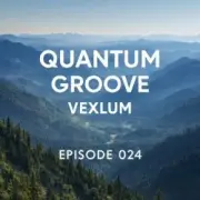 Vexlum - Quantum Groove 024