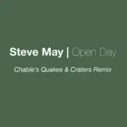 Обложка: Steve May - Open Day (Luke Chable Quakes & Craters Remix)