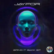Jayfor - Bring It Back