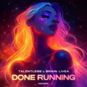 Обложка: Talentless & Brain Livea - Done Running