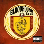 Обложка: Bloodhound gang - I Wish I Was Queer So I Could Get Chicks