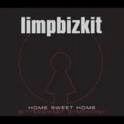 Обложка: Limp Bizkit - Home Sweet Home - Bittersweet Symphony