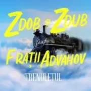 Обложка: Zdob și Zdub - Trenulețul