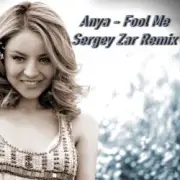 Обложка: Anya - Fool Me (Sergey Zar Remix)