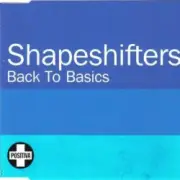 Обложка: Shapeshifters - Back To Basics (Radio Edit)