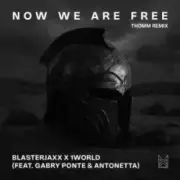 Обложка: Gabry Ponte & Blasterjaxx & 1 World & AntoNetta - Now We Are Free