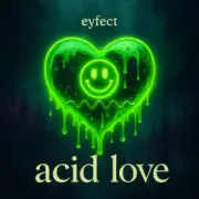 Обложка: eyfect - Acid Love