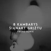 Обложка: 8 Kambarys - Šiąnakt Grįžtu (Froro Remix)