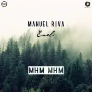 Обложка: Manuel Riva & Eneli - Mhm Mhm [Radio Edit]