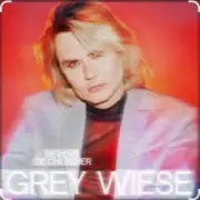 Grey Wiese - Je reviens te chercher