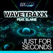 Обложка: Wavetraxx - Just For Seconds (feat Elaine - Re-Loop Remix)