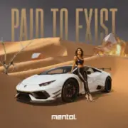 Обложка: Mentol - Paid to Exist