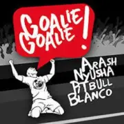 Обложка: Arash - Goalie Goalie
