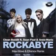 Обложка: Clean Bandit feat Sean Paul & Anne - Rockabye Vs Rhythm Is A Dancer