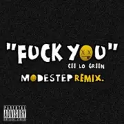 Обложка: Cee-Lo Green - Fuck You (Modestep Remix)