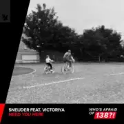 Обложка: Sneijder feat. Victoriya - Need You Here [Extended Mix]