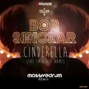 Обложка: Bob Sinclar - Cinderella (She Said Her Name) (Massivedrum Remix)