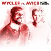 Обложка: Wyclef Jean feat. Avicii - Divine Sorrow (Original Mix)