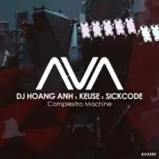 Обложка: DJ Hoang Anh x Keuse x SICKCODE - Complextro Machine