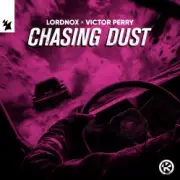 Обложка: Lordnox & Victor Perry - Chasing Dust