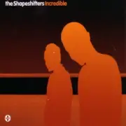 Обложка: Shapeshifters - Incredible (Radio Edit)