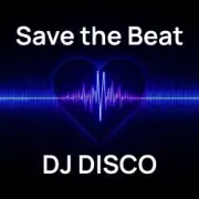 DJ Disco - Save the Beat