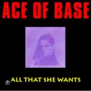 Обложка: Ace of Base - All That She Wants