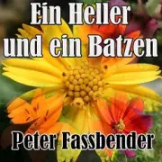 Обложка: Peter Fassbender - Ein Heller Und Ein Batzen
