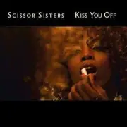 Обложка: Scissor Sisters - Kiss You Off