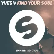 Обложка: Yves V - Find Your Soul (Original Mix)
