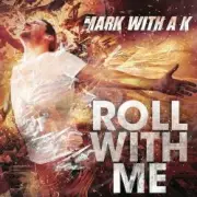 Обложка: Mark With A K - Bad Boy Rocking