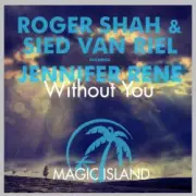 Обложка: Roger Shah & Sied Van Riel feat. Jennifer Rene - Without You (Original Mix)