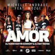 Обложка: Michelle Andrade feat. Mozgi - Amor (DJ Konstantin Ozeroff & DJ Sky Radio Remix)