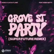 Обложка: Waka Flocka Flame - Grove St. Party (feat. Kebo Gotti) [Super Future Remix]