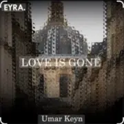 Обложка: Umar Keyn - Love is Gone
