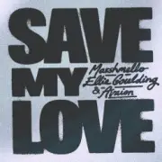 Обложка: Marshmello & Ellie Goulding & AVAION - Save My Love