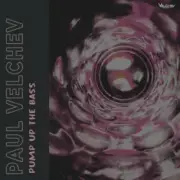 Обложка: Paul Velchev - Pump Up the Bass