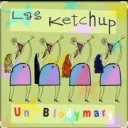 Las Ketchup - Un Blodymary