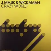 Обложка: J Majik & Wickaman - Crazy World (Brookes Brothers Remix)