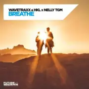 Обложка: Wavetraxx & HKL & NELLY TGM - Breathe