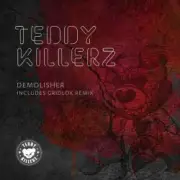Обложка: Teddy Killerz - Demolisher