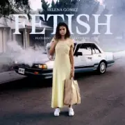 Обложка: Gucci Mane & Selena Gomez - Fetish