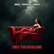 Обложка: Oneil & Kanvise, Smola - Since You Been Gone