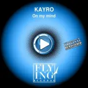 Обложка: Kayro - On My Mind (Song Mix)