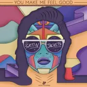 Обложка: Satin Jackets - You Make Me Feel Good