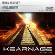 Обложка: Bryan Kearney - Mexican Rave (Shugz Remix)
