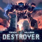 Обложка: Teddy Killerz - Destroyer