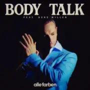 Alle Farben & René Miller - Body Talk