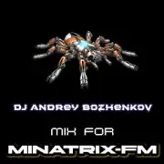 Обложка Dj Andrey Bozhenkov – Mix For Minatrix-FM (Vol.05)